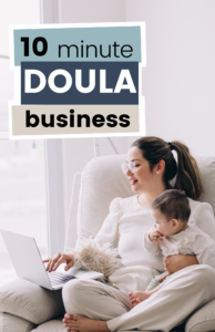 Mother working on a laptop while holding her baby, showcasing the possibility of managing a doula business in just 10 minutes a day.